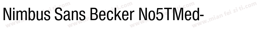 Nimbus Sans Becker No5TMed字体转换